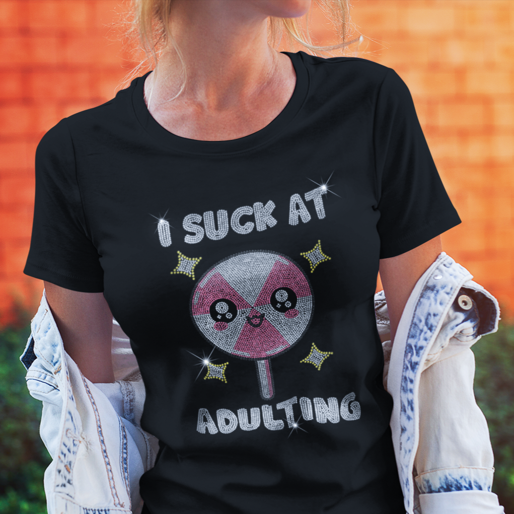 I Suck at Adulting Rhinestone T-Shirt | The Dazzle District