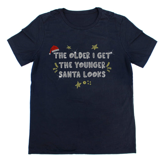 The Older I Get The Younger Santa Looks Rhinestone T-Shirt | The Dazzle District